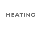 HEATING